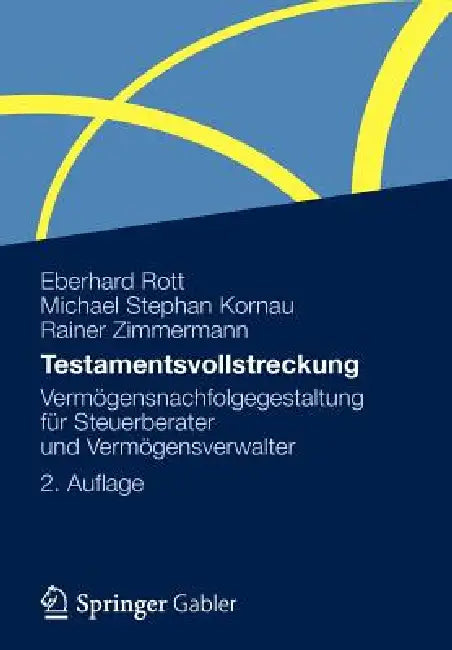 Testamentsvollstreckung (English, Eberhard Rott | Michael Stephan Kornau | Rainer Zimmermann)