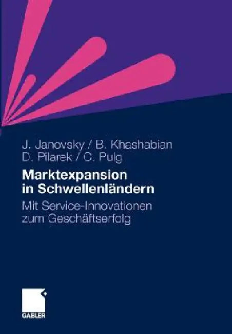Buy Marktexpansion in Schwellenländern (English, Jürgen Janovsky | Bijan Khashabian | Oliver David Pilarek) — BookShops.in