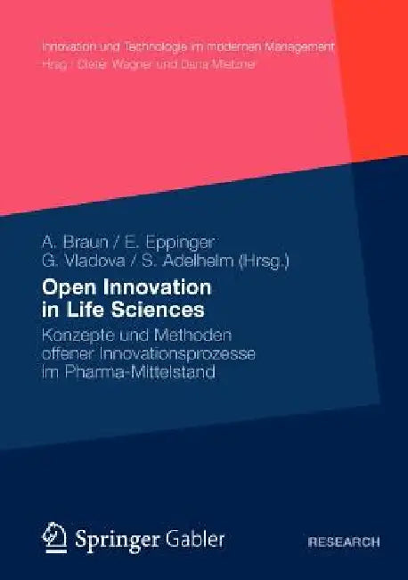 Buy Open Innovation in Life Sciences (English, Andreas Braun | Elisabeth Müller | Gergana Vladova) — BookShops.in