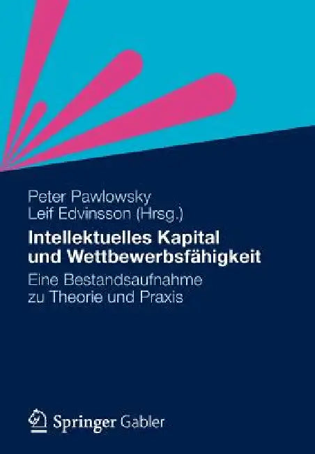 Buy Intellektuelles Kapital Und Wettbewerbsfähigkeit (English, Peter Pawlowsky | Leif Edvinsson) — BookShops.in