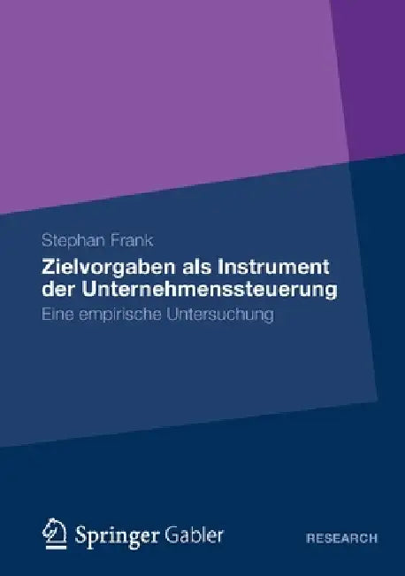 Zielvorgaben ALS Instrument Der Unternehmenssteuerung (English, Stephan Frank)