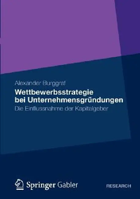 Buy Wettbewerbsstrategie Bei Unternehmensgründungen (English, Alexander Burggraf) — BookShops.in