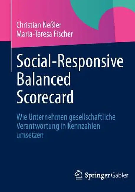 Buy Social-Responsive Balanced Scorecard (English, Christian Neßler | Maria-Teresa Fischer) — BookShops.in