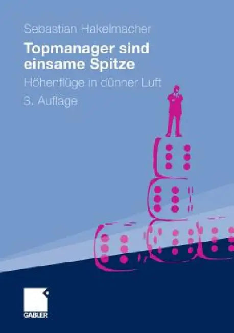 Buy Topmanager Sind Einsame Spitze (English, Sebastian Hakelmacher) — BookShops.in