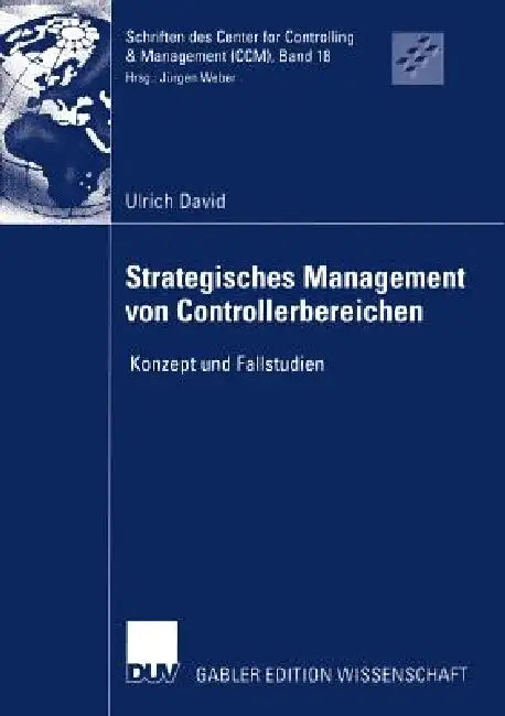 Buy Strategisches Management Von Controllerbereichen (English, Ulrich David | Jürgen Weber) — BookShops.in