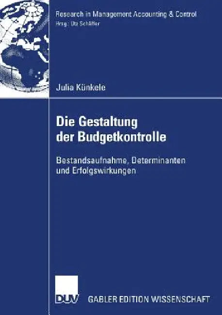Buy Die Gestaltung Der Budgetkontrolle (English, Julia Künkele | Prof Dr Utz Schäffer) — BookShops.in