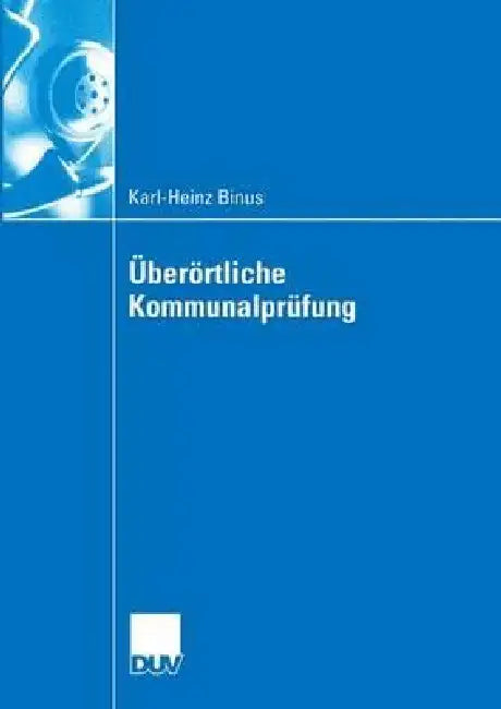 Buy Überörtliche Kommunalprüfung (English, Karl-Heinz Binus | Prof Dr Ralf Michael Ebeling) — BookShops.in