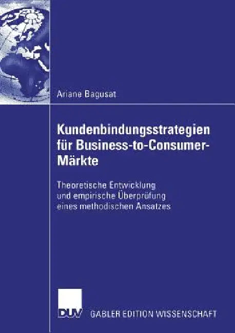 Buy Kundenbindungsstrategien Für Business-To-Consumer-Märkte (English, Ariane Bagusat | Prof Dr Arnold Hermanns) — BookShops.in