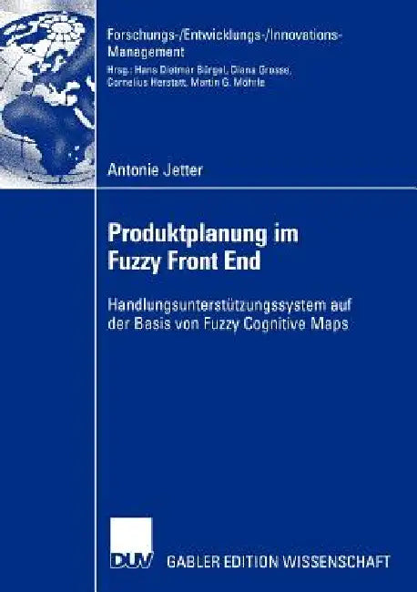 Buy Produktplanung Im Fuzzy Front End (English, Antonie Jetter | Prof Dr Hans-Horst Schröder) — BookShops.in