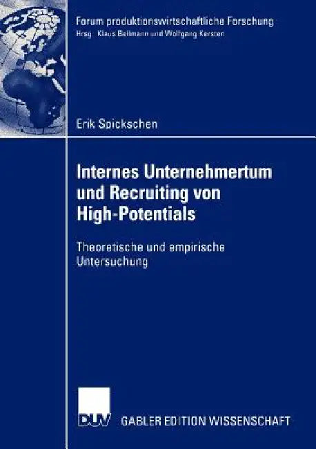 Internes Unternehmertum Und Recruiting Von High-Potentials (English, Erik Spickschen)