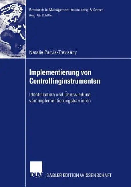 Buy Implementierung Von Controllinginstrumenten (English, Natalie Parvis-Trevisany | Prof Dr Utz Schäffer) — BookShops.in