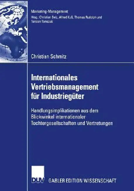 Buy Internationales Vertriebsmanagement Für Industriegüter (English, Christian Schmitz | Prof Dr Christian Belz) — BookShops.in