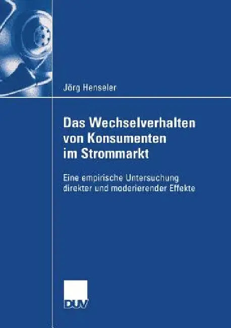 Buy Das Wechselverhalten Von Konsumenten Im Strommarkt (English, Jörg Henseler | Prof Dr Friedhelm W. Bliemel) — BookShops.in