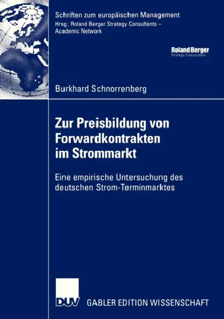 Buy Zur Preisbildung Von Forwardkontrakten Im Strommarkt (English, Burkhard Schnorrenberg) — BookShops.in