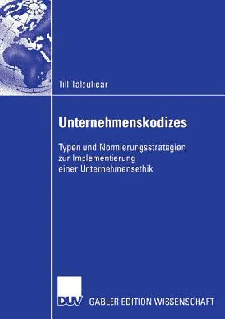 Buy Unternehmenskodizes (English, Till Talaulicar | Prof Dr Axel V. Werder) — BookShops.in