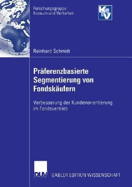 Buy Präferenzbasierte Segmentierung Von Fondskäufern (English, Reinhard Schmidt | Prof Dr Volker Trommsdorff | Prof Dr Hans Hirth) — BookShops.in