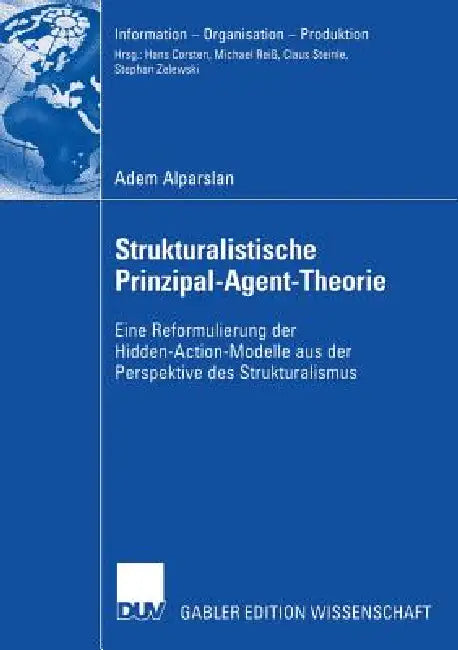 Buy Strukturalistische Prinzipal-Agent-Theorie (English, Adem Alparslan | Prof Dr Stephan Zelewski) — BookShops.in