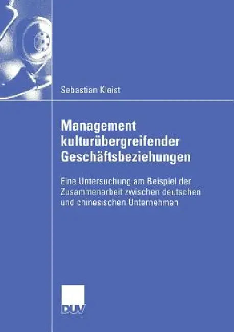 Buy Management Kulturübergreifender Geschäftsbeziehungen (English, Sebastian Kleist | Prof Dr Gerhard Schewe) — BookShops.in