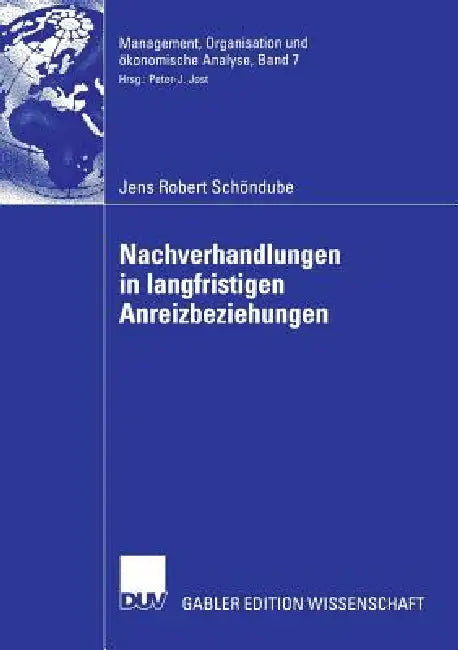 Buy Nachverhandlungen in Langfristigen Anreizbeziehungen (English, Jens Robert Schöndube | Prof Dr Alfred Luhmer) — BookShops.in