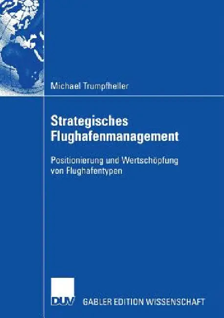 Buy Strategisches Flughafenmanagement (English, Michael Trumpfheller | Prof Dr Hans-Christian Pfohl) — BookShops.in