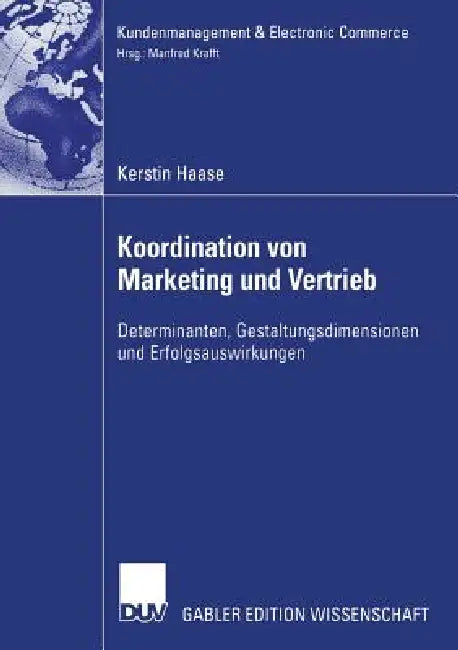 Buy Koordination Von Marketing Und Vertrieb (English, Kerstin Haase | Prof Dr Manfred Krafft) — BookShops.in