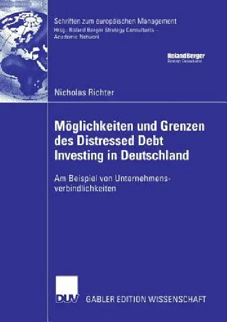 Buy Möglichkeiten Und Grenzen Des Distressed Debt Investing in Deutschland (English, Nicholas Richter | Prof Dr Guido Eilenberger) — BookShops.in