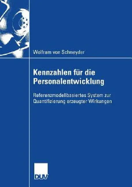 Buy Kennzahlen Für Die Personalentwicklung (English, Wolfram Schneyder | Prof Dr Bernd Jahnke) — BookShops.in