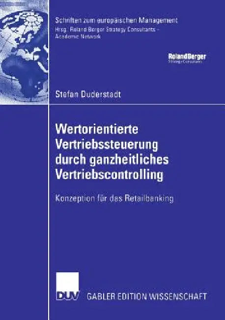 Buy Wertorientierte Vertriebssteuerung Durch Ganzheitliches Vertriebscontrolling (English, Stefan Duderstadt | Prof Dr Guido Eilenberger) — BookShops.in
