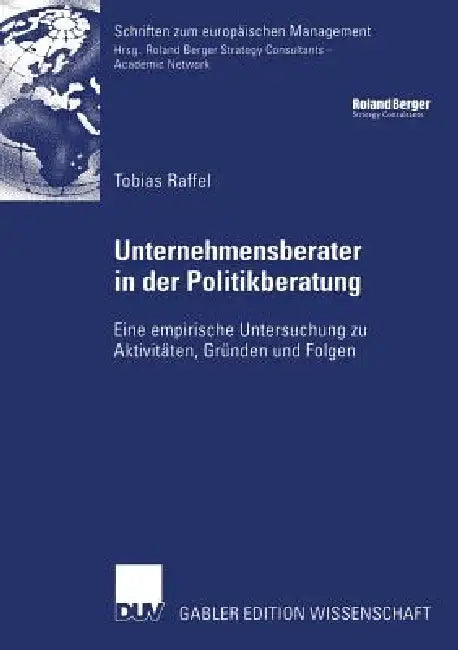 Buy Unternehmensberater in Der Politikberatung (English, Tobias Raffel | Prof Dr Werner Jann) — BookShops.in