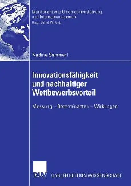 Buy Innovationsfähigkeit Und Nachhaltiger Wettbewerbsvorteil (English, Nadine Sammerl | Bernd W. Wirtz) — BookShops.in