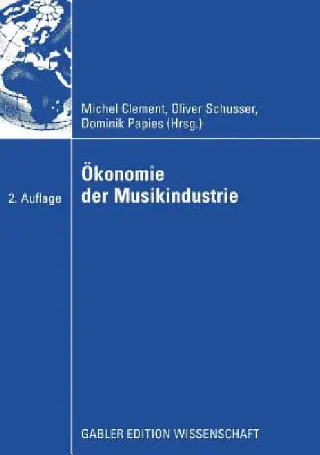 Buy Ökonomie Der Musikindustrie (English, Michel Clement | Oliver Schusser | Dominik Papies) — BookShops.in