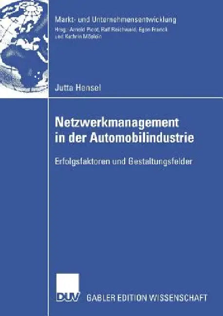 Buy Netzwerkmanagement in Der Automobilindustrie (English, Jutta Hensel | Prof Dr Prof H. C. Dr H. C. R Reichwald) — BookShops.in