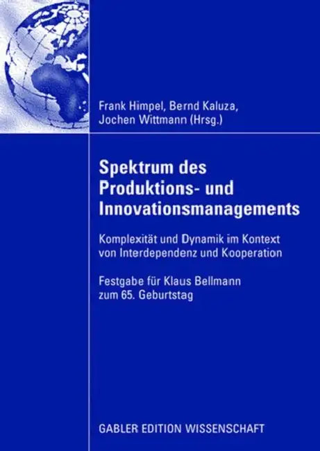 Buy Spektrum Des Produktions- Und Innovationsmanagements (English, Frank Himpel | Bernd Kaluza | Jochen Wittmann) — BookShops.in