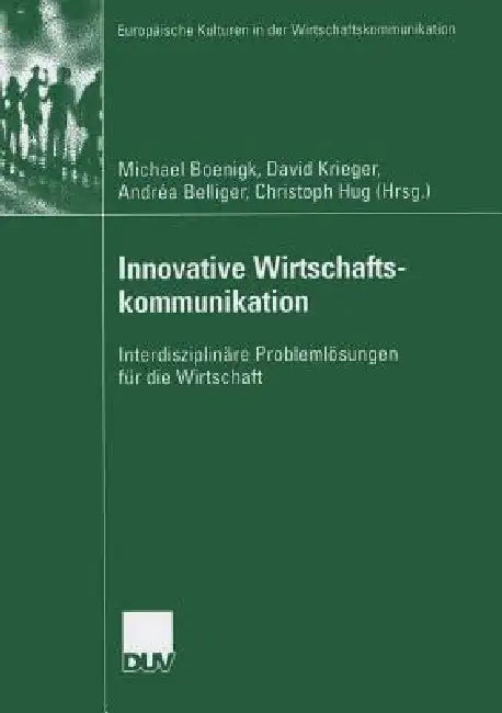 Innovative Wirtschaftskommunikation (English, Michael Boenigk | David Krieger | Andréa Belliger)