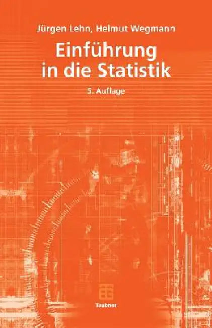 Buy Einführung in Die Statistik (English, Jürgen Lehn | Helmut Wegmann) — BookShops.in