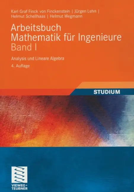 Buy Arbeitsbuch Mathematik Für Ingenieure, Band I (English, Karl Finckenstein | Jürgen Lehn | Helmut Schellhaas) — BookShops.in