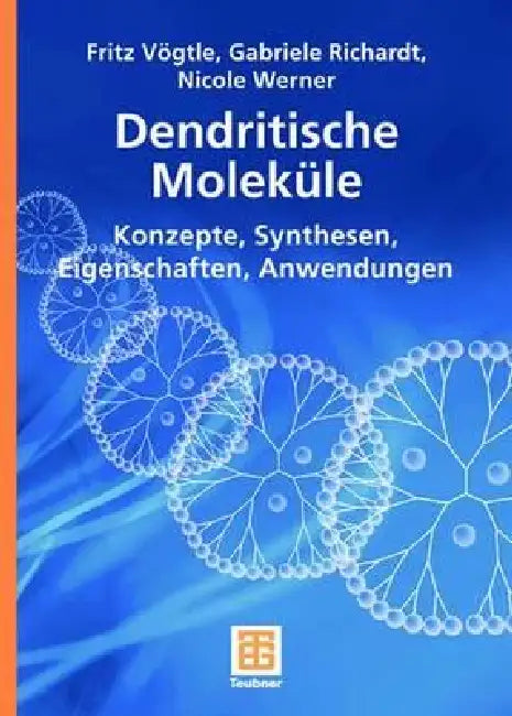 Buy Dendritische Moleküle (English, Fritz Vögtle | Gabriele Richardt | Nicole Werner) — BookShops.in