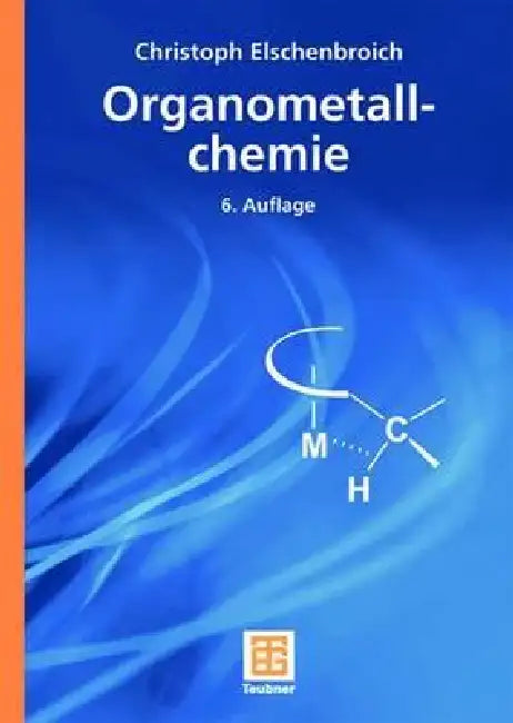 Organometallchemie (English, Christoph Elschenbroich)