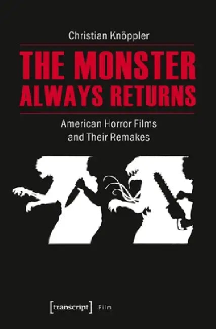 Buy The Monster Always Returns (English, Christian Knöppler) — BookShops.in