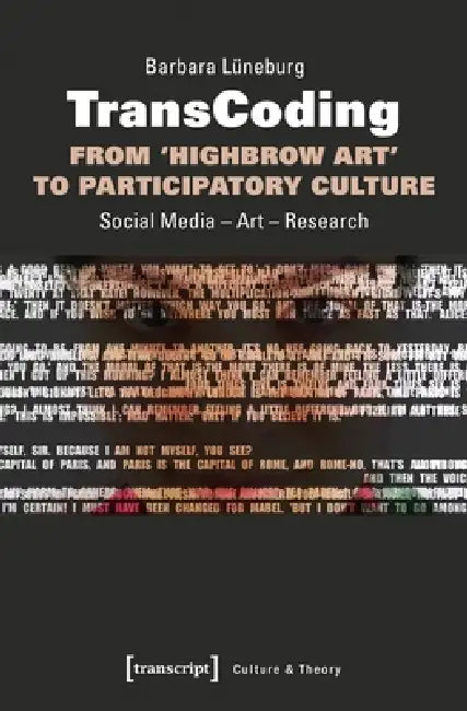 Buy Transcoding - From >Highbrow Art (English, Barbara Lüneburg) — BookShops.in