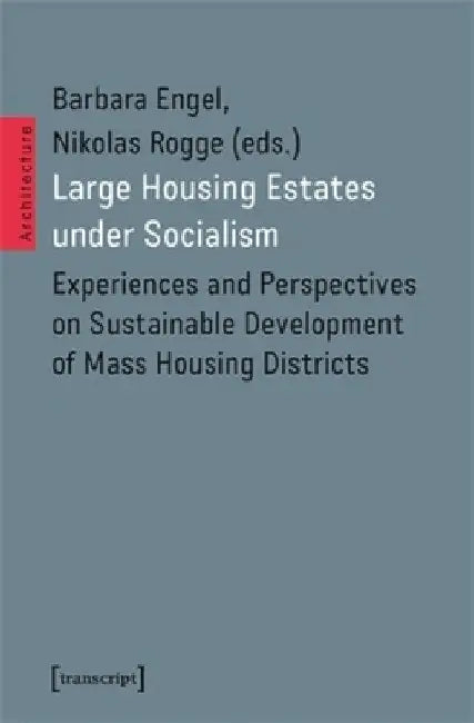 Buy Large Housing Estates Under Socialism (English, Barbara Engel | Nikolas Rogge) — BookShops.in