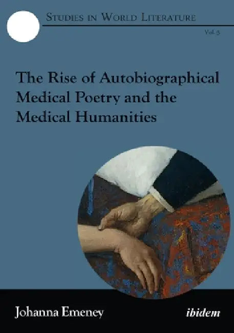 Buy The Rise of Autobiographical Medical Poetry and the Medical Humanities (English, Johanna Emeney) — BookShops.in