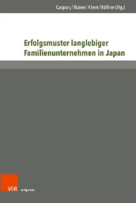 Buy Erfolgsmuster Langlebiger Familienunternehmen in Japan (English, Sigrun C. Caspary | Tom Rusen | Tobias Kollner) — BookShops.in