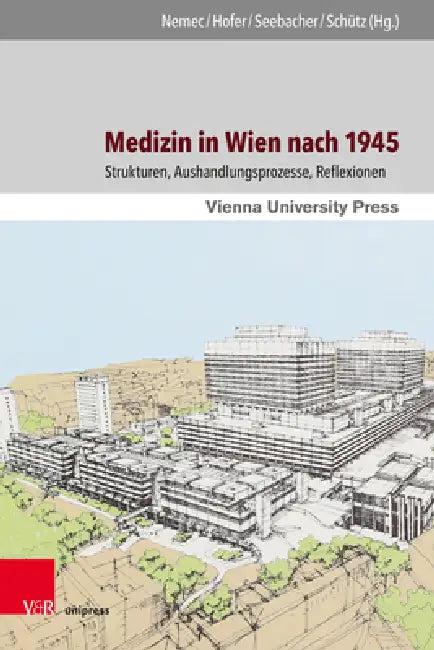 Buy Medizin in Wien Nach 1945 (English, Wolfgang Schutz | Felicitas Seebacher | Hans-Georg Hofer) — BookShops.in