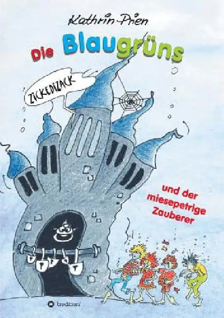 Buy Die Blaugruns Und Der Miesepetrige Zauberer (English, Kathrin Prien) — BookShops.in