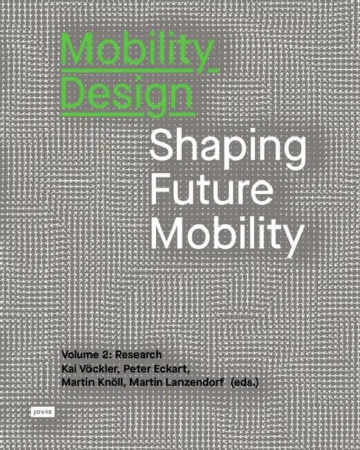 Buy Mobility Design (English, Peter Eckart | Martin Knöll | Martin Lanzendorf) — BookShops.in