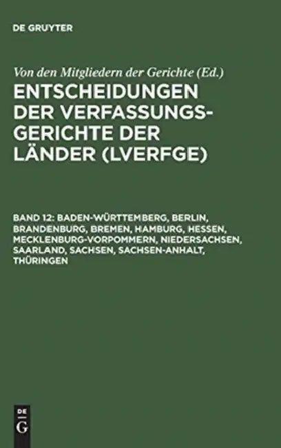 Buy Baden-Wrttemberg, Berlin, Brandenburg, Bremen, Hamburg, Hessen, Mecklenburg-Vorpommern, Niedersachse (English, Von Den Mitgliedern Der Gerichte) — BookShops.in