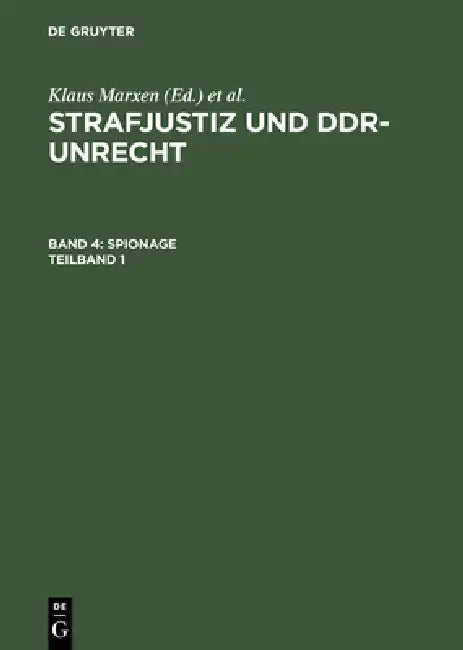 Buy Spionage: 4 by Klaus Marxen | de Gruyter German Language Law Textbook | Reprint 2012 Edition Paperback — BookShops.in