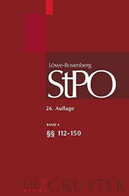 Buy Lowe/Rosenberg. Die Strafprozessordnung Und Das Gerichtsverfassungsgesetz, Band 4, 112-150 (English, Hans Hilger | Sabine Gless | Klaus Luderssen) — BookShops.in