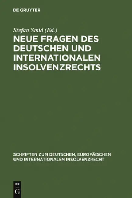 Buy Neue Fragen Des Deutschen Und Internationalen Insolvenzrechts (English, Stefan Smid) — BookShops.in